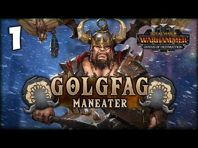 THE MANEATER RISES! Total War: Warhammer 3 - Golgfag Maneater Campaign - Omens of Destruction #1