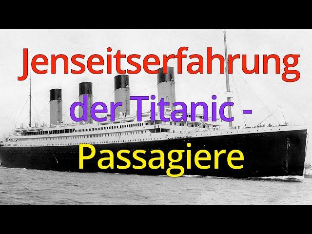 Jenseitserfahrung der Titanic-Passagiere