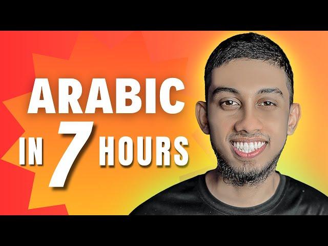 Learn Arabic in 7 Hours - ALL the Arabic Basics You Need