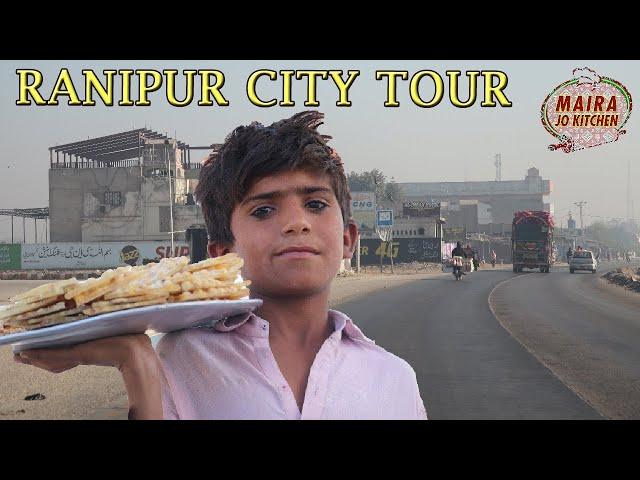 RANIPUR CITY STREET VIEW 2021 | PIR OF RANI PUR | Ranipur Sindh Tour | Sindh Travel Vlog - 4K HD