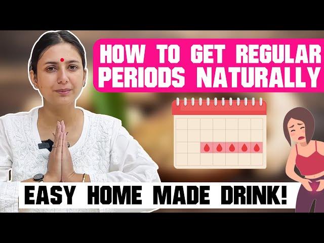 How To Get Regular Periods Naturally | How to Overcome Irregular Periods Problem