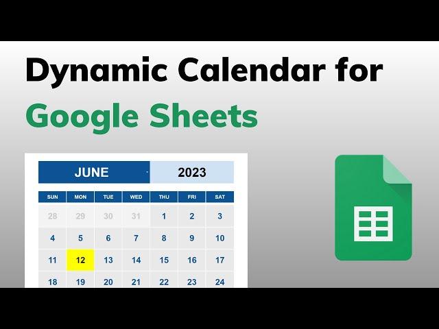 How to Build a Dynamic Calendar in Google Sheets