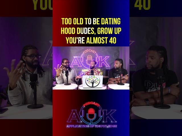 You're TOO OLD to be dating HOOD DUDES