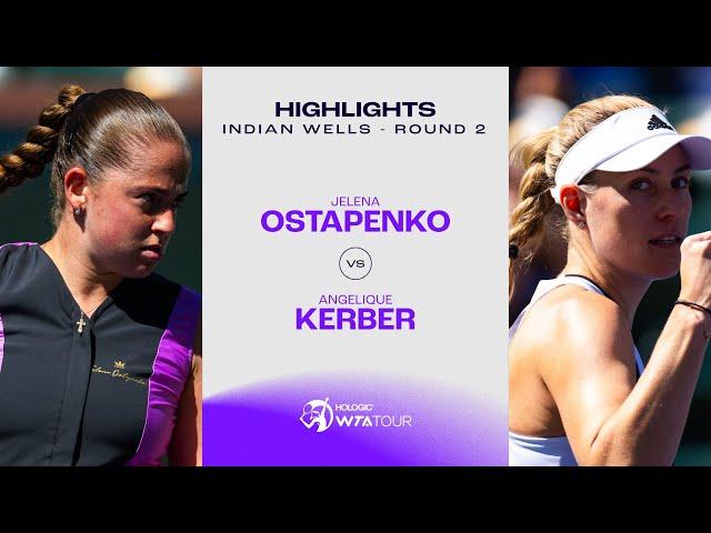 Jelena Ostapenko vs. Angelique Kerber | 2024 Indian Wells Round 2 | WTA Match Highlights