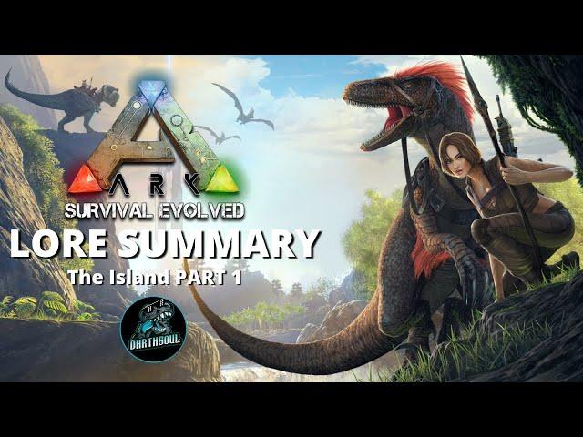 ARK LORE SUMMARY - The Island PART 1 // Helena Walker, Sir Edmund Rockwell, Mei-Yin Lee