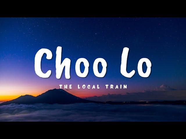 Choo Lo (The Local Train) |  Lyrics English Translation