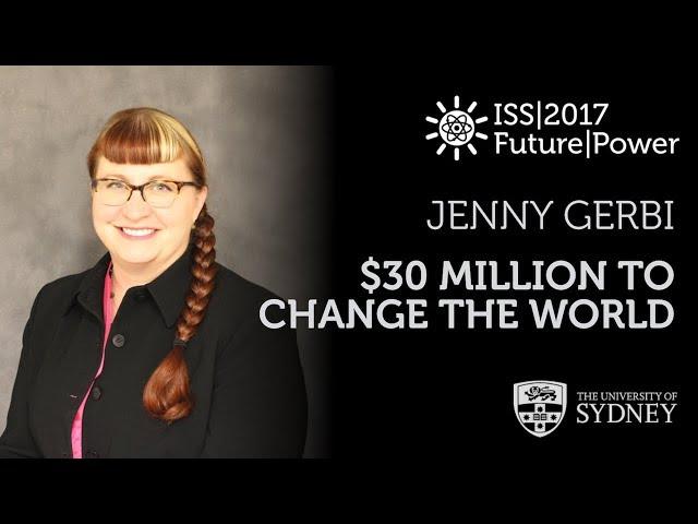 Thirty Million Dollars To Change The World — Dr Jenny Gerbi