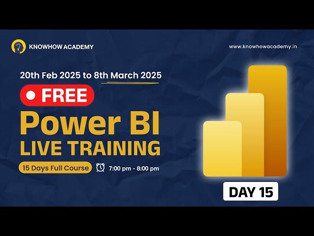 Day 15 | FREE 15-Day Power BI Live Training | Learn from Scratch to Advanced! [Full Course]