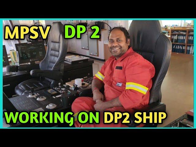 Working On DP 2 ship | Life of sailor On DP 2 vessel | Explore With Sailor Avinash singh |
