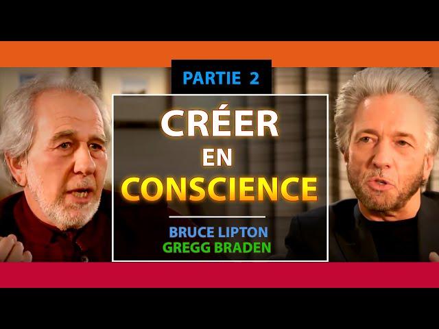 Passer du Chaos à l'Ordre pour bâtir un meilleur avenir | Partie 2/2 | Gregg Braden et Bruce Lipton