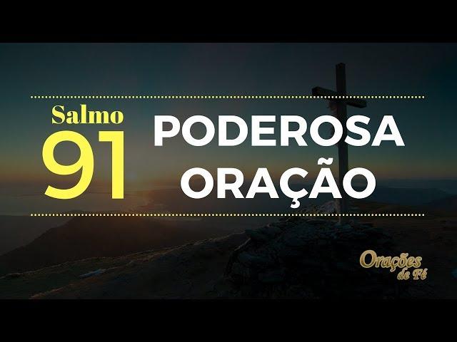 Salmo 91 - Poderosa Oração