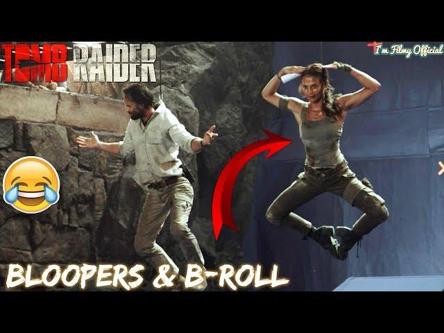 Tomb Raider Bloopers, B-Roll & Behind the Scenes | Alicia Vikander 2018