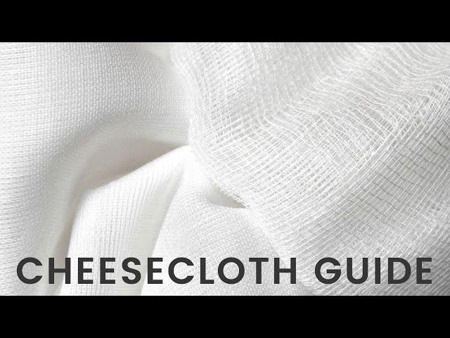 Cheesecloth Fabric Product Guide | What is Cheesecloth?