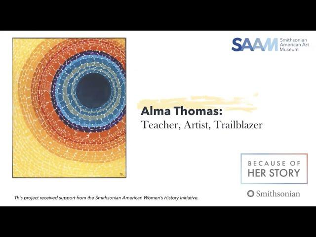 Alma Thomas: Teacher, Artist, Trailblazer (Part 1)