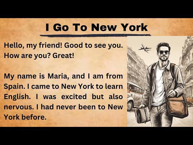 I Go To New York || Learn English Though Best English Story || Improve Your English || Graded Reade