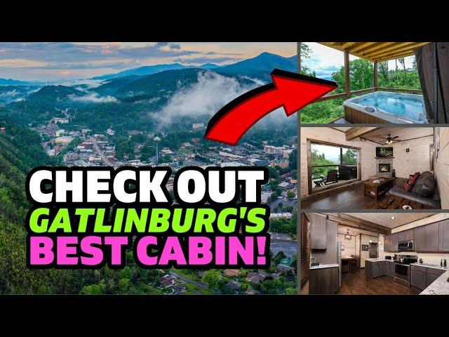 The BEST Cabin Rental For Your Next Vacation In Gatlinburg, Tennessee!