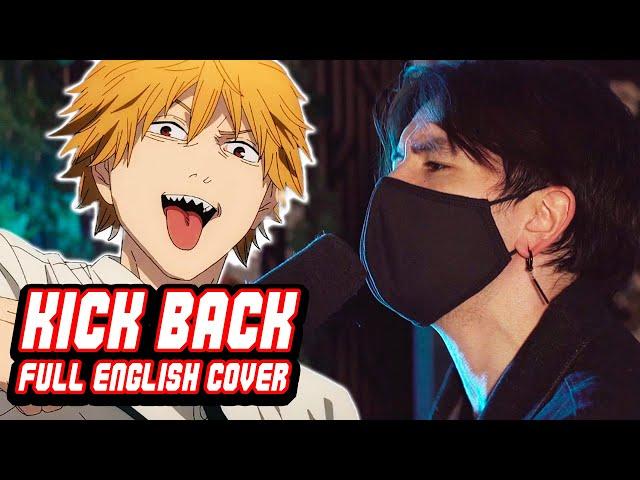 『CHAINSAW MAN』- KICK BACK【FULL English Dub Cover】Song by NateWantsToBattle