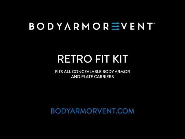 BODY ARMOR VENT Introduction to the Retro Fit Kit