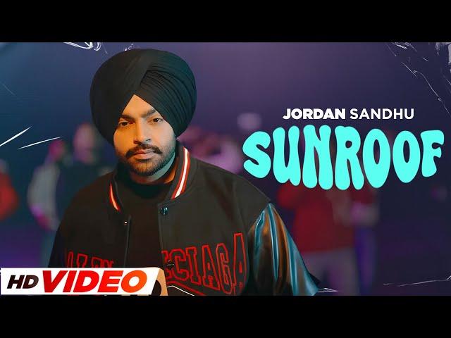 Sunroof (HD Video) - Jordan Sandhu ft Mxrci | Joban Cheema | Latest Punjabi Songs 2023 | New songs