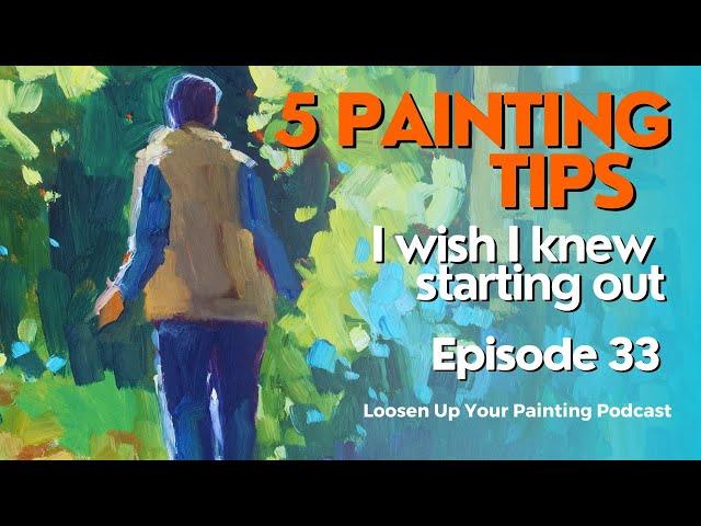 5 Painting Tips I Wish I Knew When Starting Out