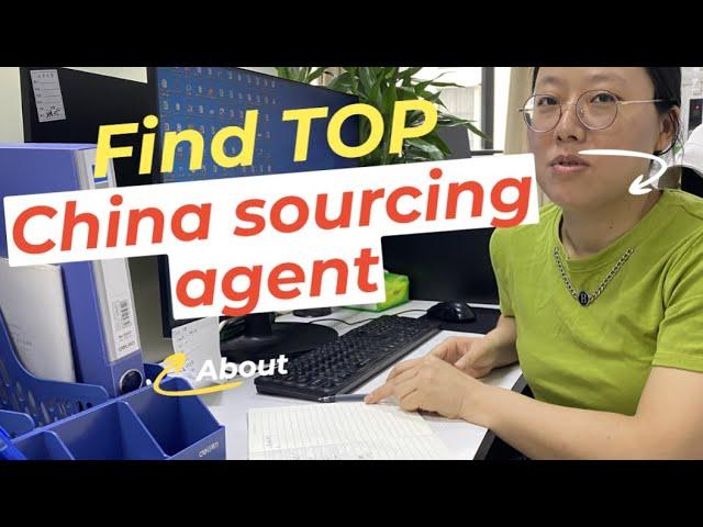 Sourcing Agent: How to Find the Best China Sourcing Agent & When Do You Need a Sourcing Agent?