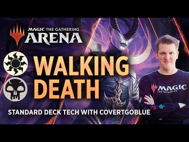 Walking Death - Rotation Ready! | Standard Deck Tech with CovertGoBlue | MTG Arena