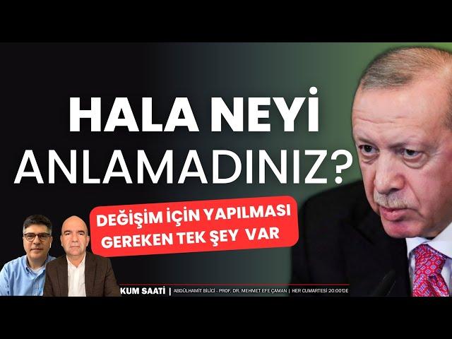 Hala neyi anlamadınız? | KUM SAATİ