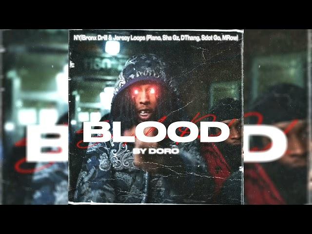 [FREE] BRONX/NY DRILL JERSEY LOOP KIT 2024 - "BLOOD" (Piano, Dark, Vocal, M Row, Sdot Go etc.)