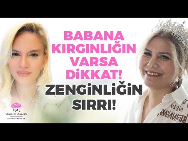 Babana Kırgınlığın Varsa Dikkat! Zenginliğin En Önemli Sırrı! | Serpil Ciritci - İlkay Buharalı