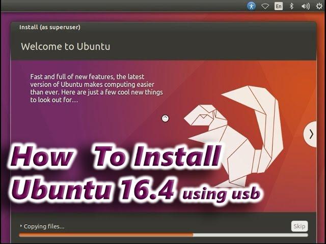 How To Install Ubuntu 16.04 LTS