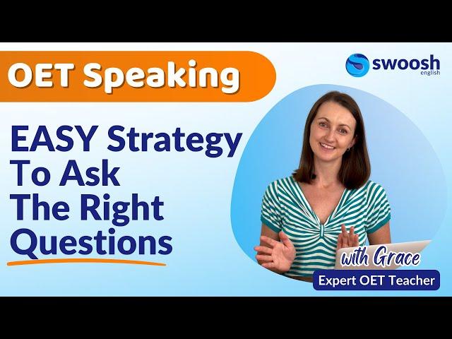 EASY Strategy to Ask the Right Questions During the OET Speaking Test