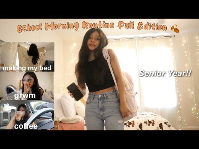 Fall School Morning Routine Senior Year 2023