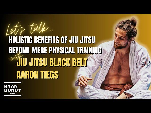 From Street Fights to Mastering the Mind, How BJJ Transforms Lives Ft. Aaron Tiegs | Ep. 01