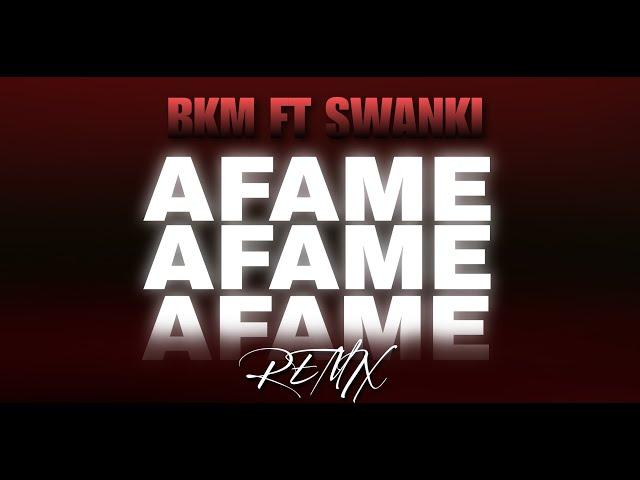 DJ LO'IC - AFAMÉ ( FT. BKM, SWANKI & SPIKY PROD ) #2023 REMIX