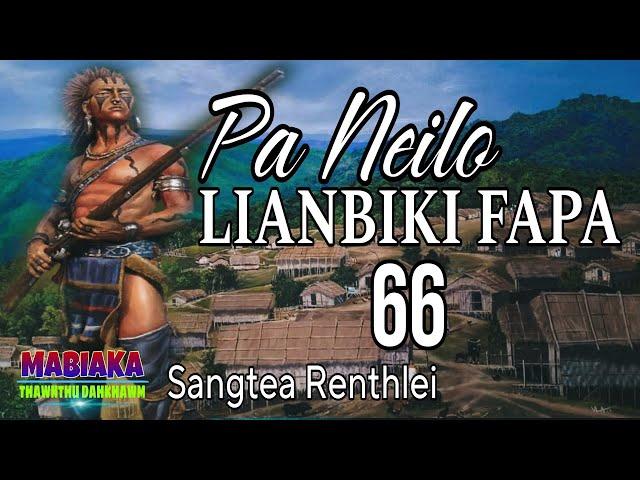 PA NEILO LIANBIKI FAPA-66 || Sangtea Renthlei