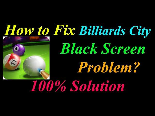 How to Fix Billiards City App Black Screen Problem Solutions Android & Ios -  Black Screen Error