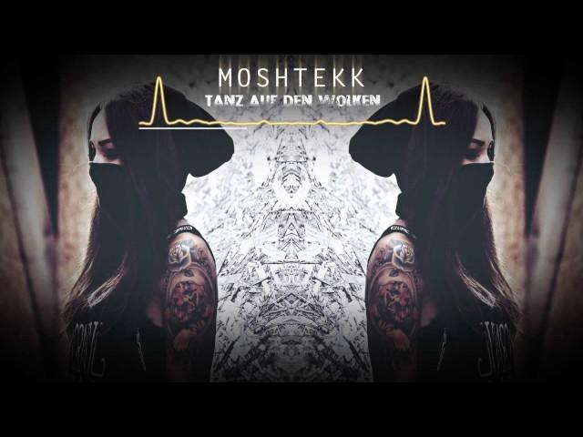 MoshTekk - TANZ AUF DEN WOLKEN