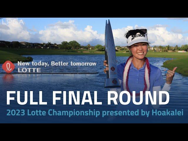 Full Final Round | 2023 LOTTE Championship presented by Hoakalei