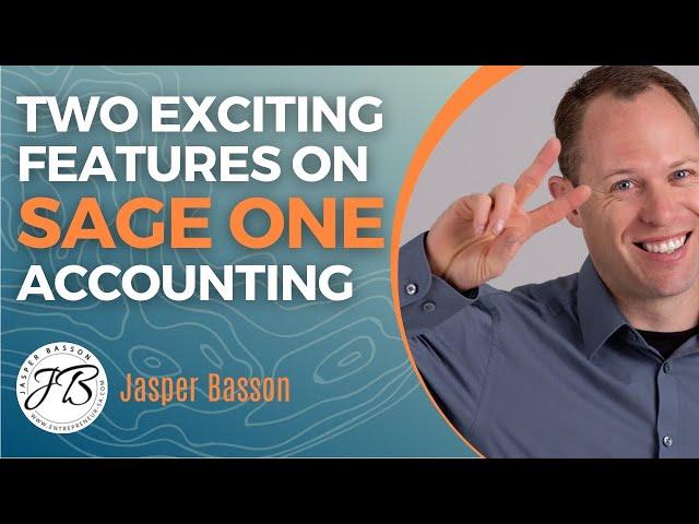 Two Exciting Features on Sage One Accounting | Cloud Based Accounting System