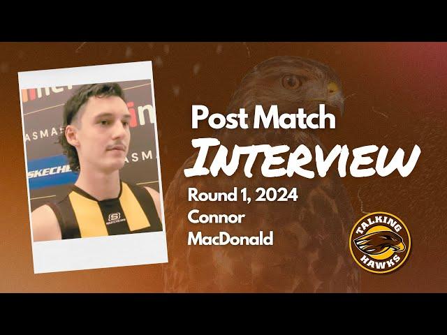 Connor Macdonald Post Match - Bombers v Hawks R1 2024