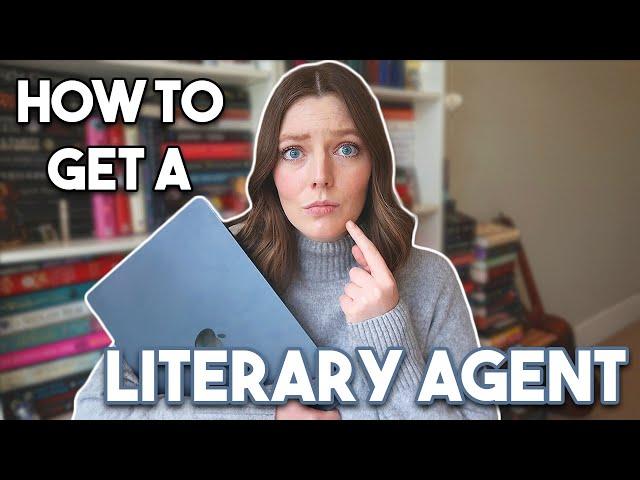 How To Get A Literary Agent | Finding Agents, Perfecting Your Query & My Tactics For Success