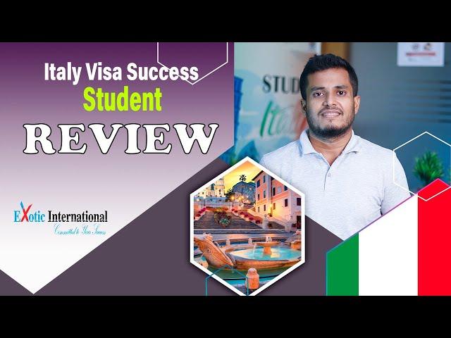 Italy Visa Mastery : Cracking the Code to Success in 2024 | Student Review I Exotic International