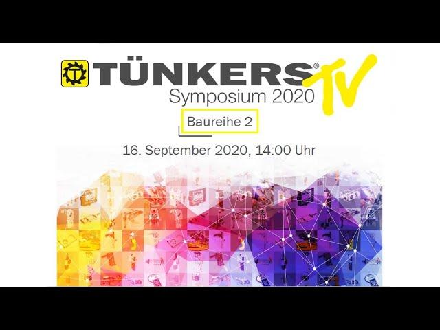 TÜNKERS® Symposium TV - 16.09.2020 14:00 Uhr