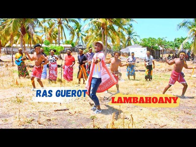 Ras Guerot Lambahoany ( Clip Officiel )/ NOUVEAUTE GASY 2022