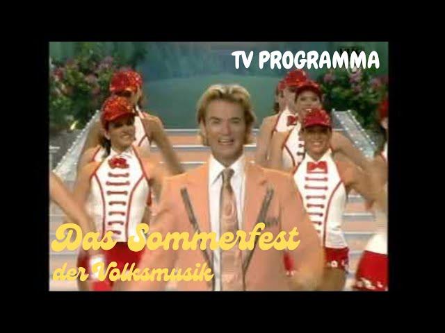 Das Sommerfest der Volksmusik mit Florian Silbereisen (ARD 25-06-2005)