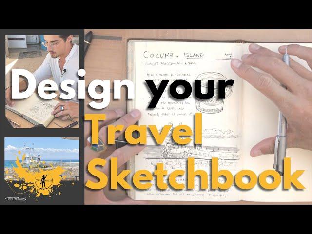 How To Design and Organize Your Travel Sketchbook |S1-E5|