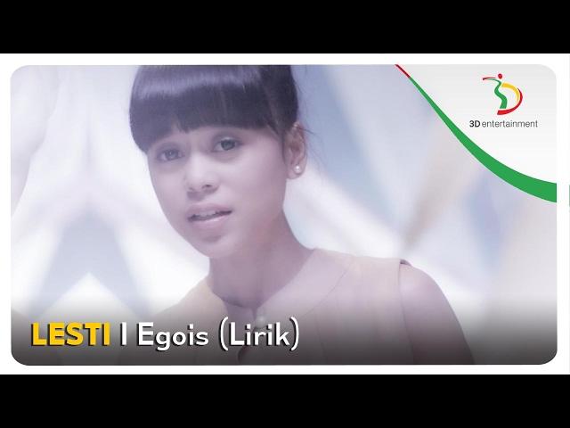 Lesti - Egois | Video Lirik