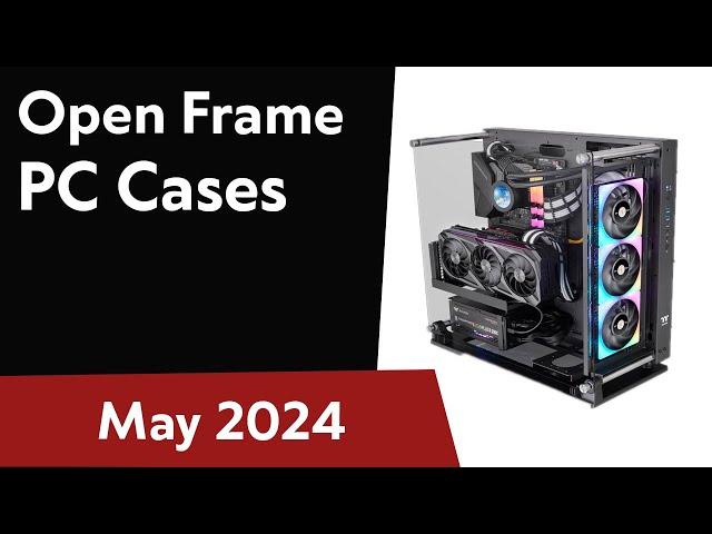 TOP-5. Best Open Frame PC Cases 2024