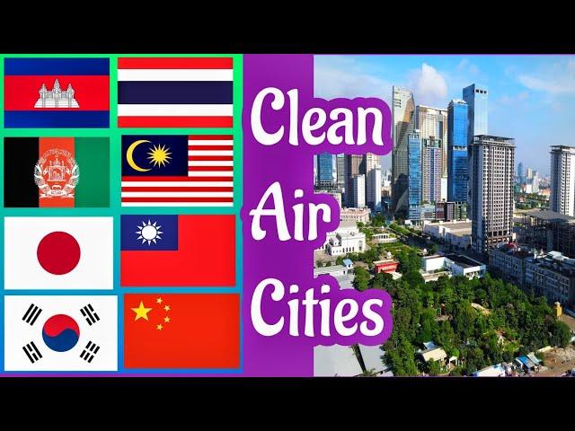 Top 10 Asian Cities with the Cleanest Air