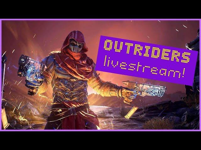 I’m a SPACE COWBOY WIZARD?! - Outriders Stream!